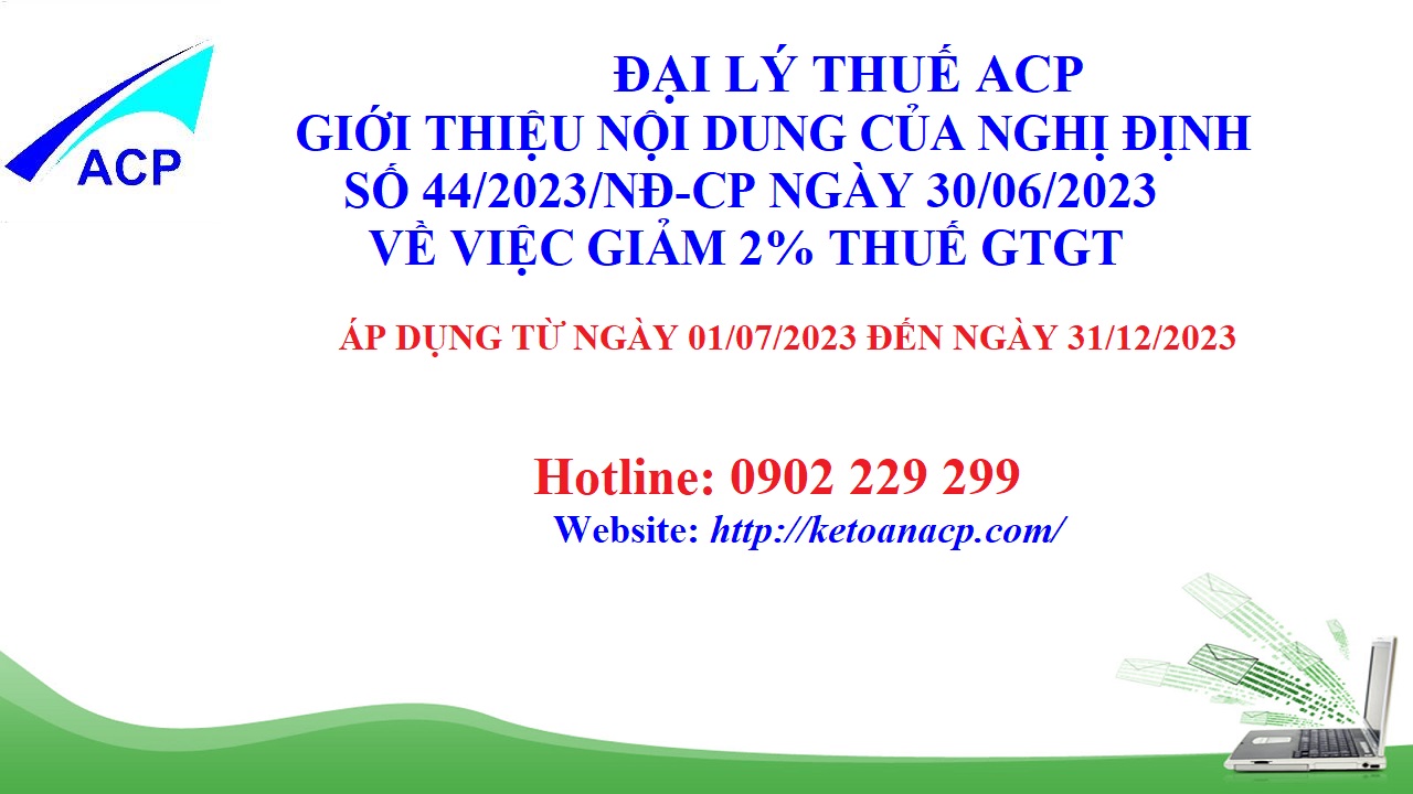 Nghị định số 44/2023/NĐ-CP về giảm thuế GTGT và áp dụng từ ngày 01/07/2023